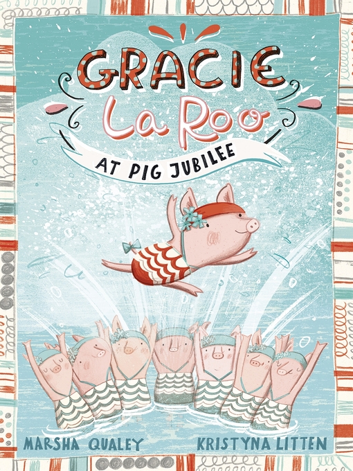Title details for Gracie LaRoo at Pig Jubilee by Marsha Qualey - Available